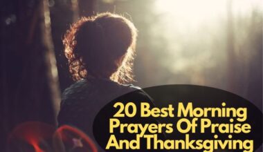 Morning Prayers Of Praise And Thanksgiving