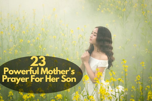 Mother'S Prayer For Her Son