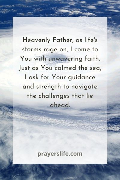 Navigating Life'S Storms With Faithful Prayer