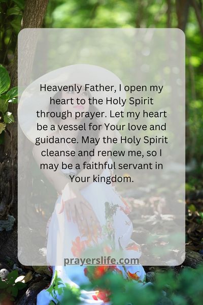 Opening Your Heart To The Holy Spirit Through Prayer
