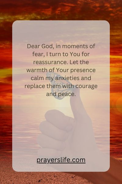 Overcoming Fear With The Reassurance Of Prayer