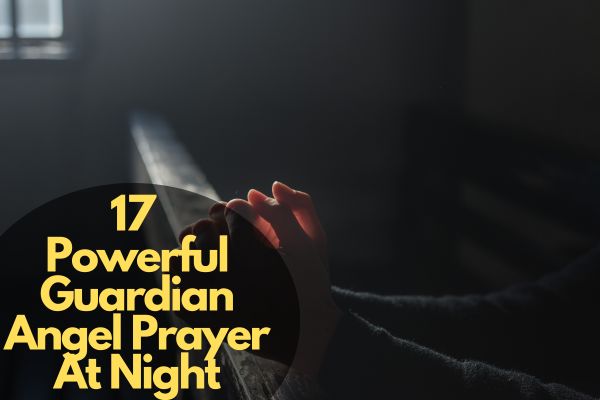Powerful Guardian Angel Prayer At Night