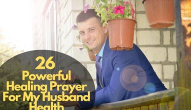 26 Powerful Healing Prayer For My Husband Health