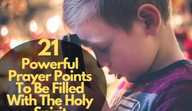 Powerful Prayer Points To Be Filled With The Holy Spirit