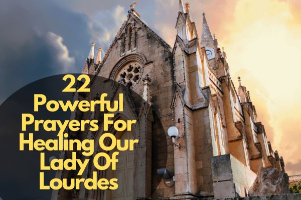 Powerful Prayers For Healing Our Lady Of Lourdes