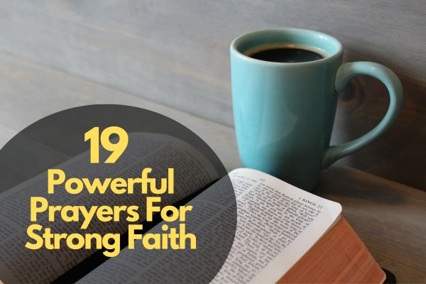 Powerful Prayers For Strong Faith
