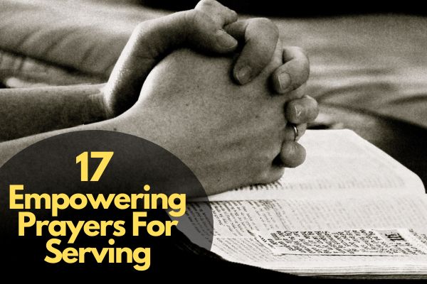 Empowering Prayers For Serving