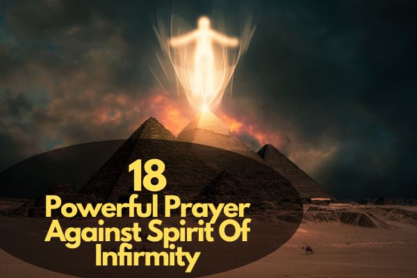 Prayer Against Spirit Of Infirmity
