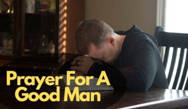 Prayer For A Good Man