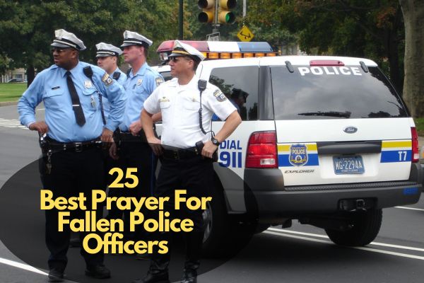 Prayer For Fallen Police Officers