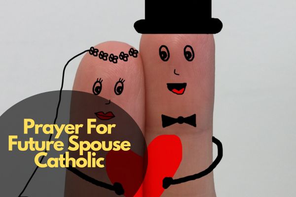 Prayer For Future Spouse Catholic