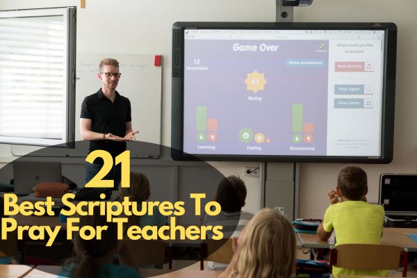 Scriptures To Pray For Teachers