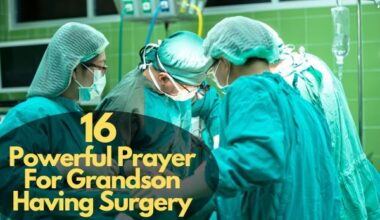 Prayer For Grandson Having Surgery