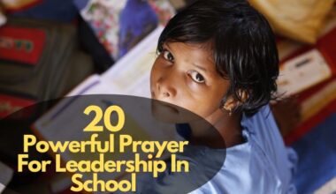 20 Powerful Prayer For Leadership In School