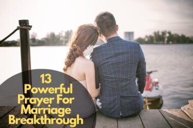 13 Powerful Prayer For Marriage Breakthrough