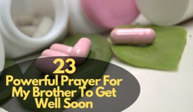 Prayer For My Brother To Get Well Soon