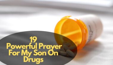 Prayer For My Son On Drugs