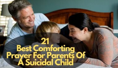 21 Best Comforting Prayer For Parents Of A Suicidal Child