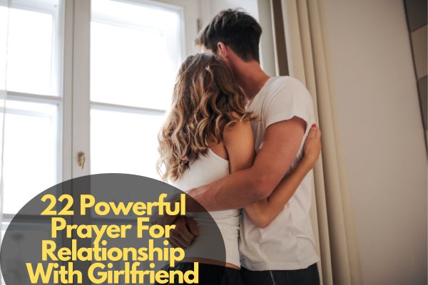 Prayer For Relationship With Girlfriend