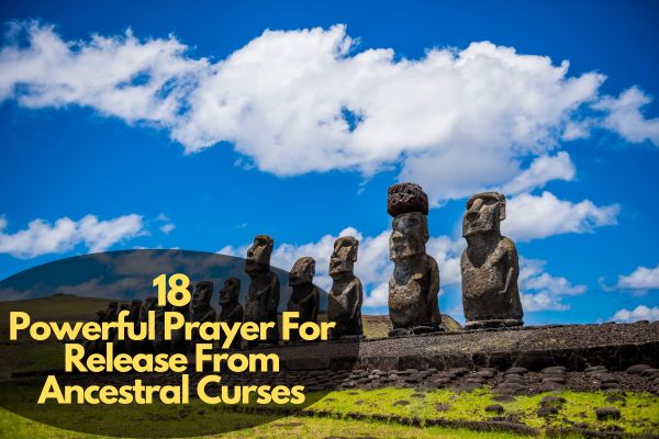 Prayer For Release From Ancestral Curses