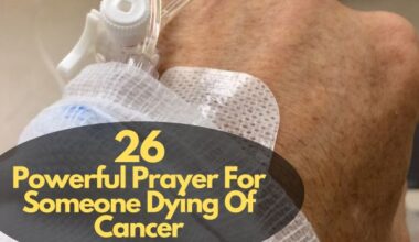 Prayer For Someone Dying Of Cancer