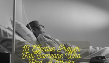 Prayer For Someone Who Had A Stroke