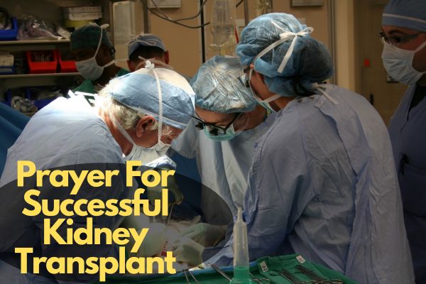 Prayer For Successful Kidney Transplant