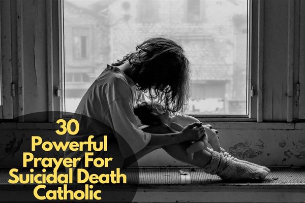 Prayer For Suicidal Death Catholic