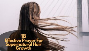 Prayer For Supernatural Hair Growth