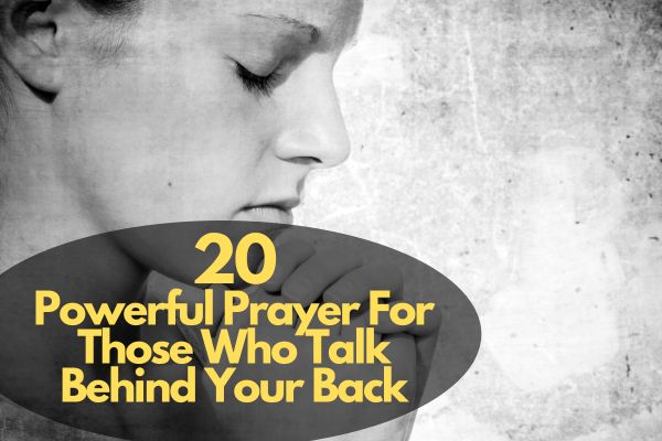 Prayer For Those Who Talk Behind Your Back