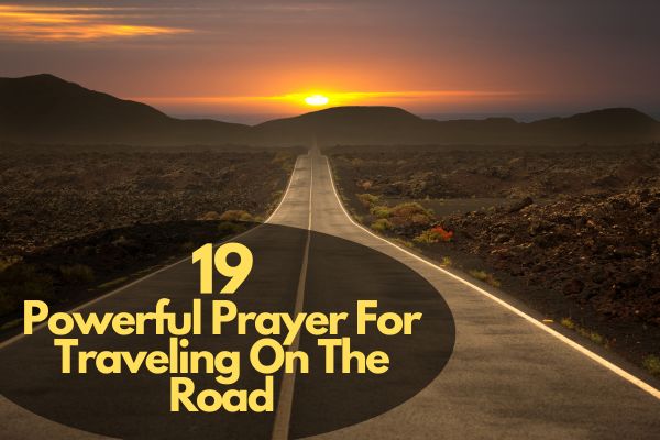 Prayer For Traveling On The Road