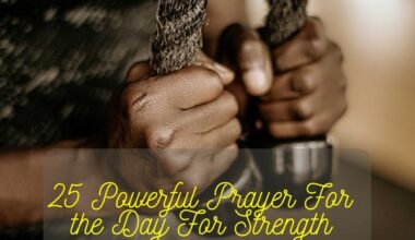 Prayer For The Day For Strength