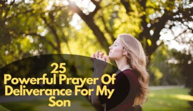 Powerful Prayer Of Deliverance For My Son