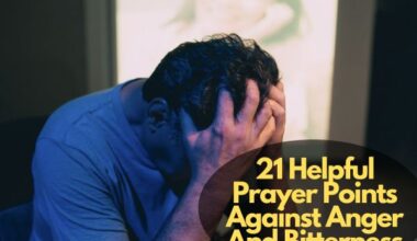 Prayer Points Against Anger And Bitterness