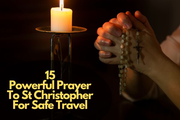 Prayer To St Christopher For Safe Travel