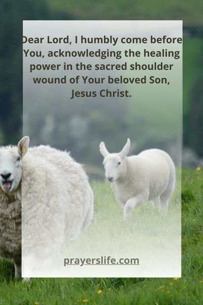 Prayer To The Shoulder Wound Of Jesus Christ