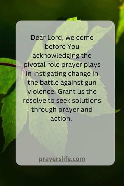 Prayer As A Catalyst For Change In The Fight Against Gun Violence