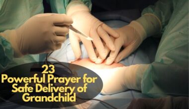 Prayer For Safe Delivery Of Grandchild