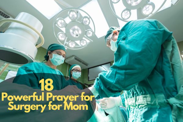Prayer For Surgery For My Mom