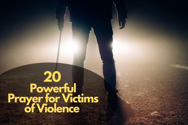Prayer For Victims Of Violence