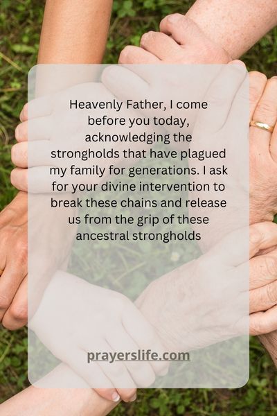 Prayer To Release Ancestral Strongholds