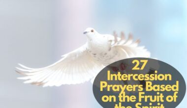 Intercession Prayers Based On The Fruit Of The Spirit