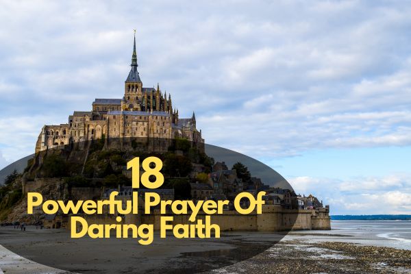 Prayer Of Daring Faith