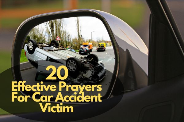 Prayers For Car Accident Victim