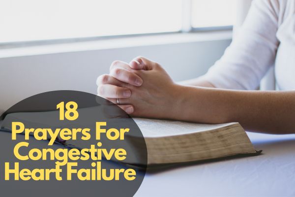 18 Prayers For Congestive Heart Failure