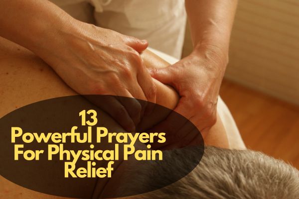 Prayers For Physical Pain Relief