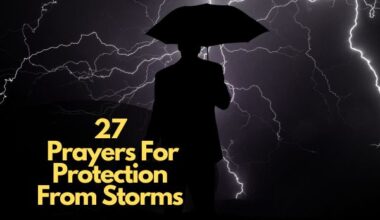 27 Prayers For Protection From Storms