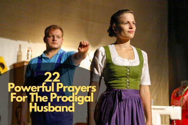 Prayers For A Prodigal Husband