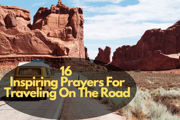 Prayers For Traveling By The Road