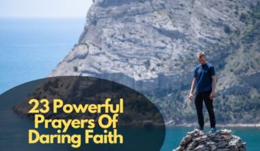 Powerful Prayers Of Daring Faith